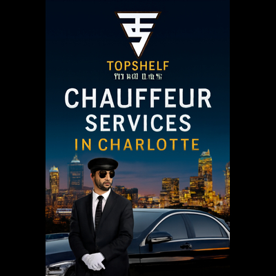 Premium Chauffeur Services in Charlotte with Top Shelf Touring Tnt
